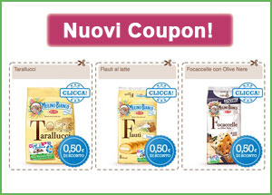 Buoni sconto Mulino Bianco: tarallucci, focaccelle, flauti